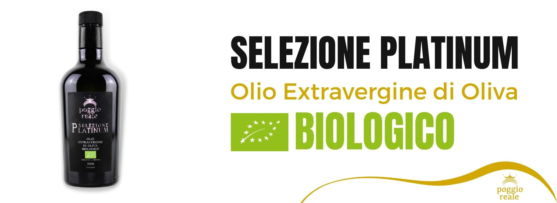 Olio extravergine di oliva Biologico Poggio Reale